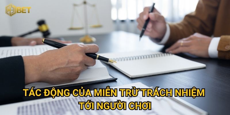 Tác động của miễn trừ trách nhiệm tới người chơi