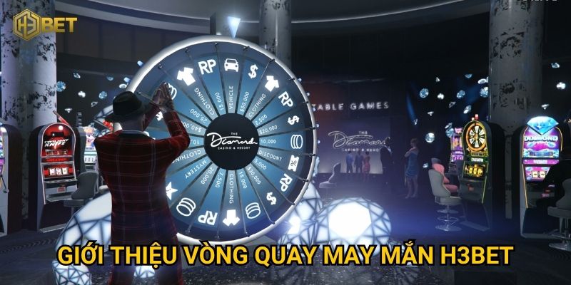 Vòng quay may mắn H3bet – Cơ hội trúng thưởng hấp dẫn đang chờ bạn? 2 Giới thiệu vòng quay may mắn H3bet