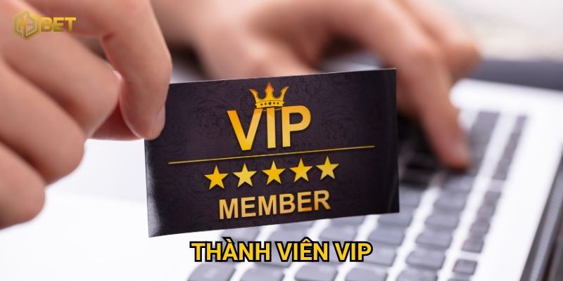Vì sao bạn nên trở thành thành viên VIP để nhận đặc quyền tại H3bet?