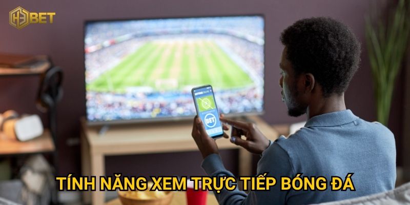 Vì sao tính năng xem trực tiếp bóng đá tại H3bet lại được người chơi yêu thích?