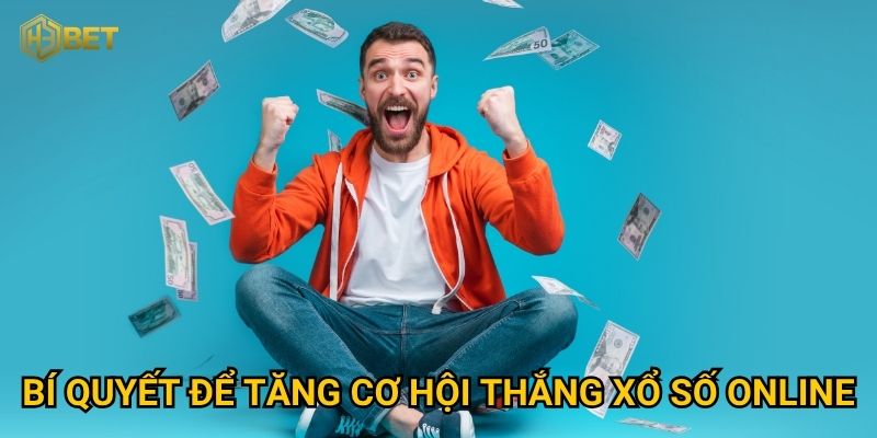 Bí quyết để tăng cơ hội thắng xổ số online