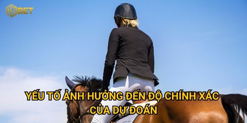Dự đoán ngựa đua vô địch tại H3bet có chính xác và đáng tin cậy? 3 Yếu tố ảnh hưởng đến độ chính xác của dự đoán